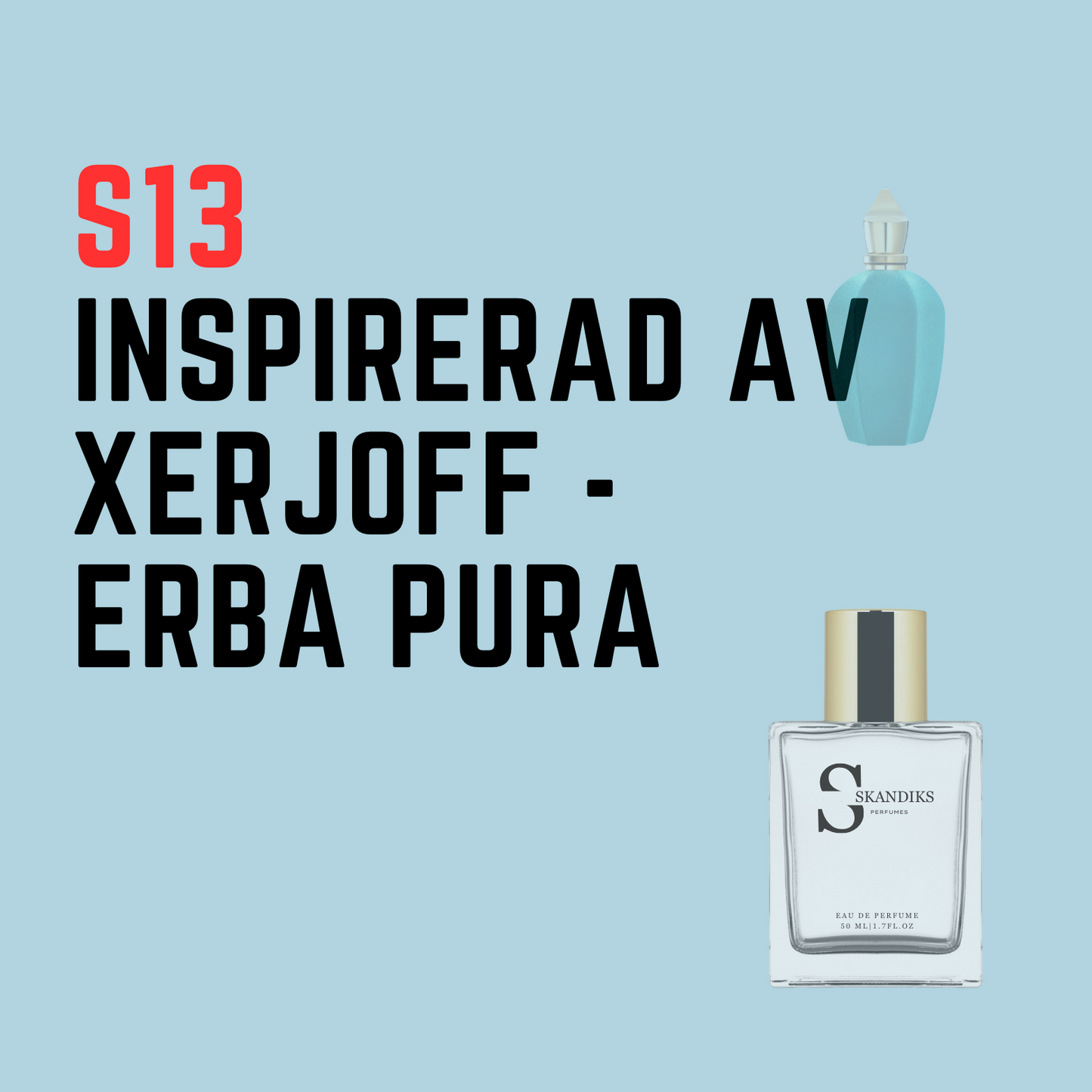 S13 Inspirerad av Xerjoff - Erba pura